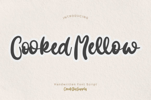 Cooked Mellow: A Handwritten Font That Builds Brand Trust