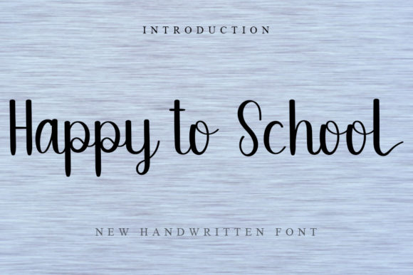 Happy to School Font: A Handwritten Typeface for Handmade Product Makers