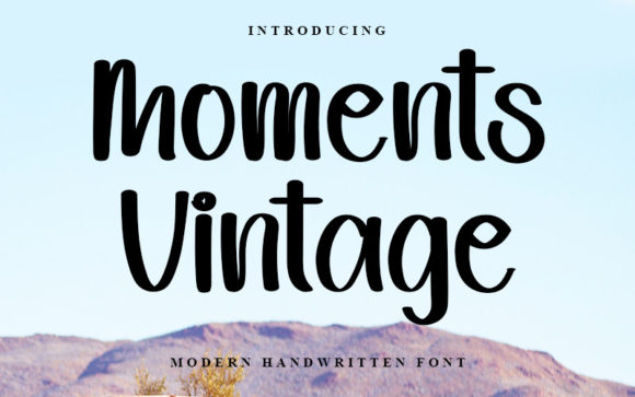 Moments Vintage: The Handwritten Typeface That Sharpens Campaign Messaging