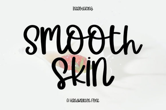 Smooth Skin: A Handwritten Font for Editorial Design